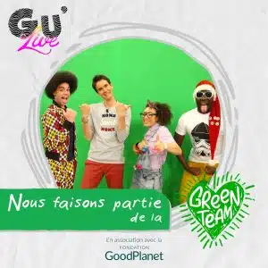 GU live fait partie de la green team