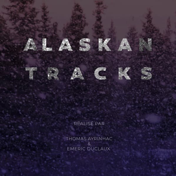Projection - rencontre : Alaskan Tracks