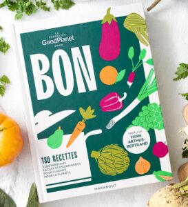 Couverture livre de recette BON de la Fondation GoodPlanet Marabout