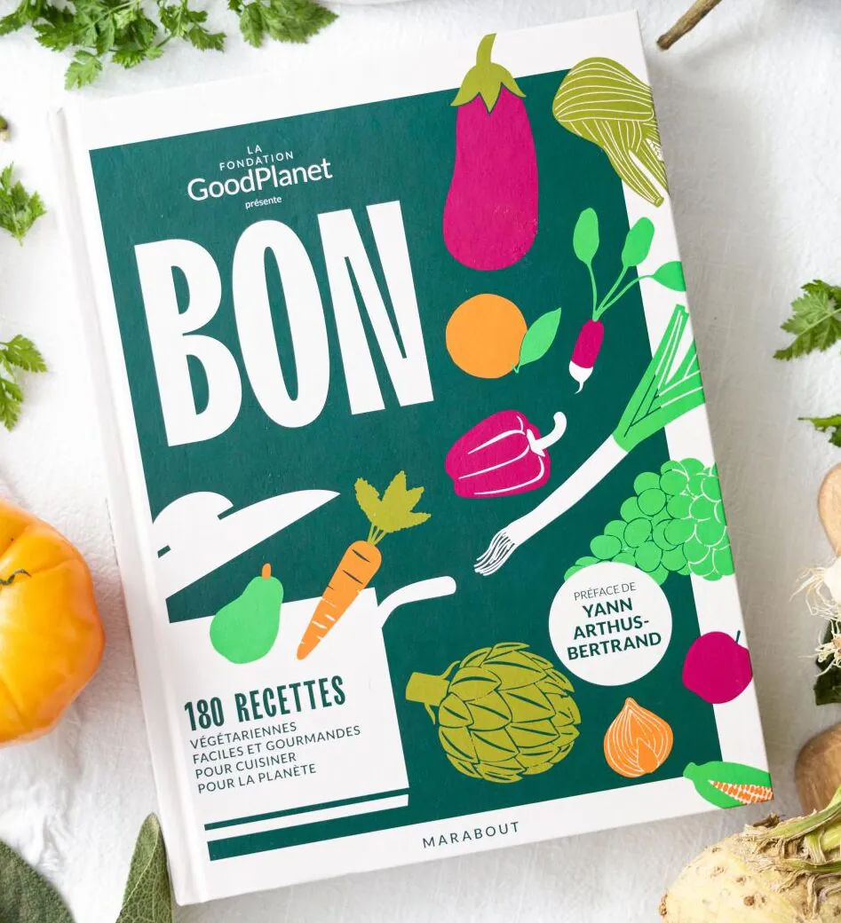Couverture livre de recette BON de la Fondation GoodPlanet Marabout